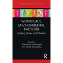 Workplace Environmental Factors: Lighting, Noise, and Vibration