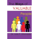 The Ways of Valuable People