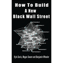 How To Build A New Black Wall Street