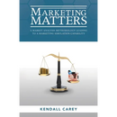 Marketing Matters: A Market Analysis Methodology Leading to a Marketing Simulation Capability