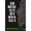 How Writing Helps With Mental Health