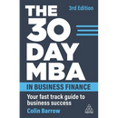 The 30 Day MBA in Business Finance: Your Fast Track Guide to Business Success