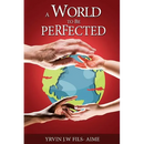 A World To Be Perfected