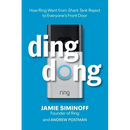 Ding Dong: How Ring Went from Shark Tank Reject to Everyone's Front Door