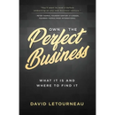 Own the Perfect Business: What it is and Where to Find it