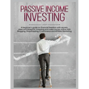 Passive Income Investing: A beginner's Guide on Financial Freedom with Secrets, Ideas and Blueprint. Investing and Make Money Online with Blogging, Dr
