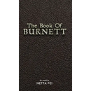 The Book of BURNETT: 42 Truths for Living Life Well, Fully, and Without Regret