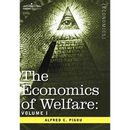 The Economics of Welfare: Volume I