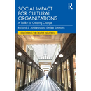 Social Impact for Cultural Organizations: A Toolkit for Creating Change