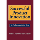 Successful Product Innovation: A Collection of Our Best