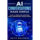 AI Conversations Made Simple: 70 Key AI Terms and Questions Every Professional Should Know