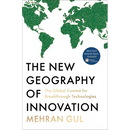 The New Geography of Innovation: The Global Contest for Breakthrough Technologies