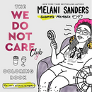 The We Do Not Care Club Coloring Book