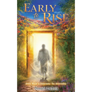 Early To Rise: One Man's Journey To Eternity