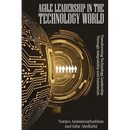 Agile Leadership In The Technology World