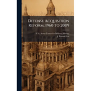 Defense Acquisition Reform, 1960 to 2009