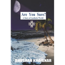 Are You Sure? A Story of Aesthetic World