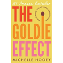 The Goldie Effect: How to Rewrite Your Life Without Burning It Down