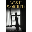 Was It Worth It?