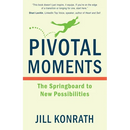 Pivotal Moments