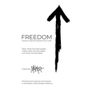 FREEDOM. Human Codes No Machine Can Crack