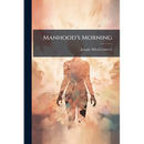 Manhood's Morning