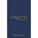 Etiquette and Good Manners