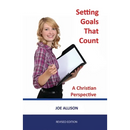 Setting Goals That Count: A Christian Perspective