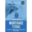 Mortgage Terms - Financial Education Is Your Best Investment