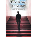 Fine Is Not the Answer: Thoughtful, Honest Responses to "How Are You?" When You're Not Fine