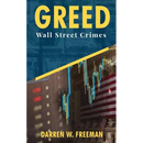 Greed: Wall Street Crimes
