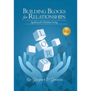 Building Blocks for Relationships, 2nd Edition: Qualities for Christian Living