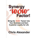 Synergy "WOW" Factor!
