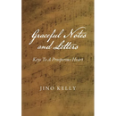 Graceful Notes and Letters: Keys to a Prosperous Heart