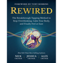 Rewired: The Breakthrough Tapping Method to Stop Overthinking, Calm Your Body, and Finally Feel at Ease