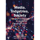 Media, Industries, Society: Diverse Foundations in Mass Communication