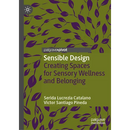 Sensible Design: Creating Spaces for Sensory Wellness and Belonging