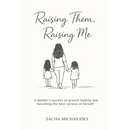 Raising Them, Raising Me