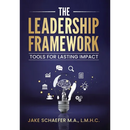 The Leadership Framework: Tools for Lasting Impact