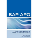 SAP Apo Interview Questions, Answers, and Explanations: SAP Apo Certification Review
