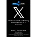 Digital Factics X: The Success Guide to Mastering Business Growth on X