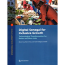 Digital Senegal for Inclusive Growth: Technological Transformation for Better and More Jobs