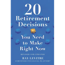 20 Retirement Decisions You Need to Make Right Now