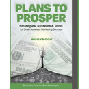 Plans to Prosper: Strategies Systems and Tools Workbook