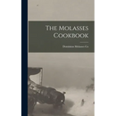 The Molasses Cookbook