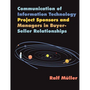 Communication of Information Technology Project Sponsors and Managers in Buyer-Seller Relationships