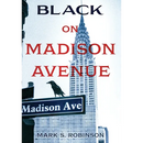 Black On Madison Avenue