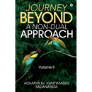 Journey Beyond: A Non-Dual Approach: Volume II