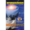 #Forwardism: A Bold and Imaginative Voyage to the Future - Hardcover