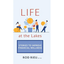 Life at the Lakes: Stories to Improve Financial Wellness